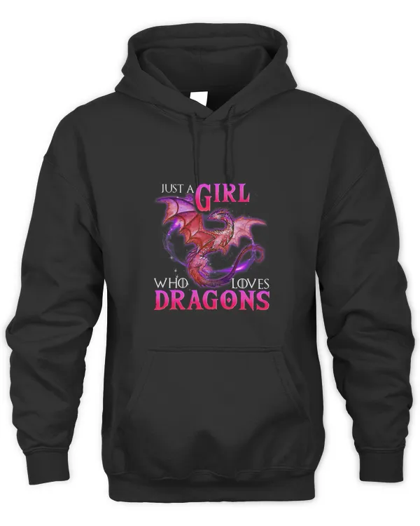Fun Just a Girl Who Loves Dragons Women and Girls