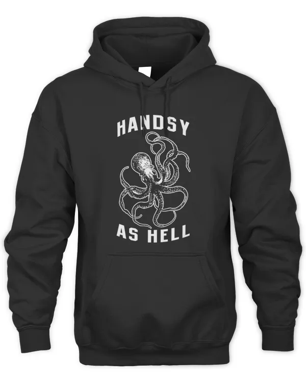 Funny apparel Handsy As Hell Octopus Hipster apparel