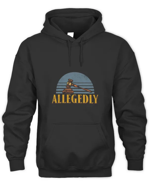 Funny Attorney Gift Allegedly Tshirt Attorneys Attorney