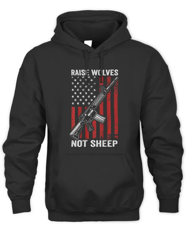 Raise Wolves Not Sheep USA Flag AR15 Gun Rights ON BACK