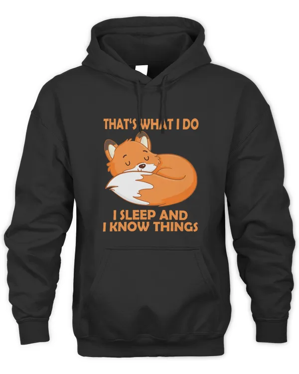Thats What I Do Foxes Costume for Foxes Lovers Foxes Awesome