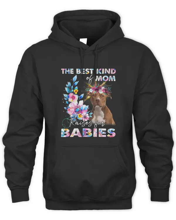 The Best Kind Of Mom Raises Fur Babies Pitbull