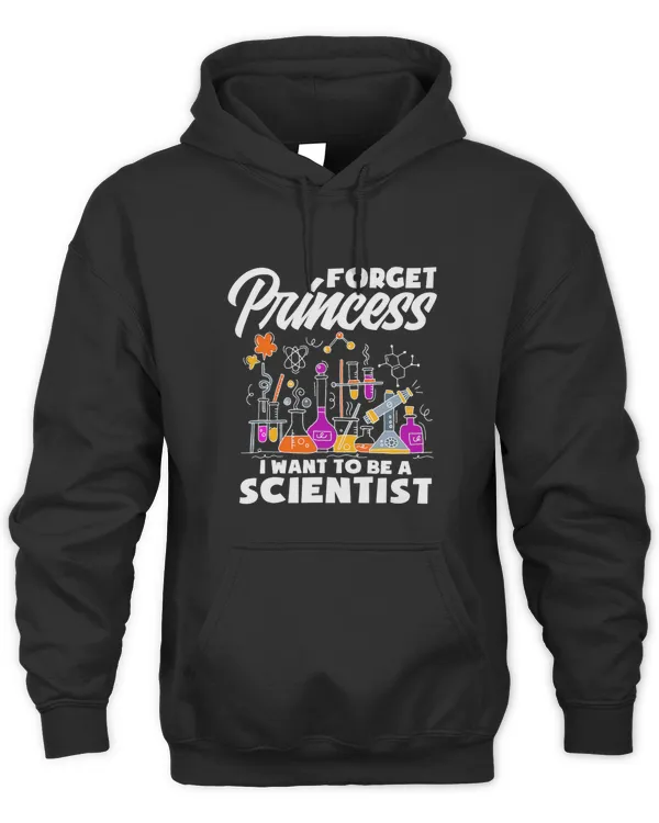 Funny Forget Princess I Want To Be A Scientist Girl Science