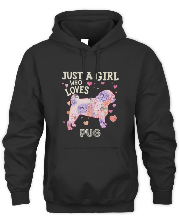 Womens Just A Girl Who Loves Pug Dog Flower