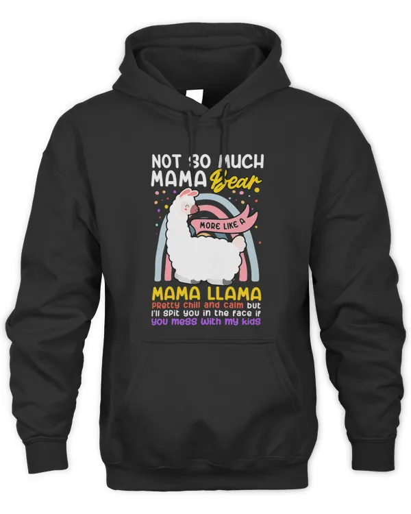 Womens Mama Llama Mom 1st Not Mother Bear Spitting Mess With My Kid