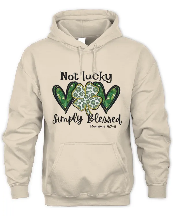 ST Patrick Day Not Lucky Simply Blessed Shirt