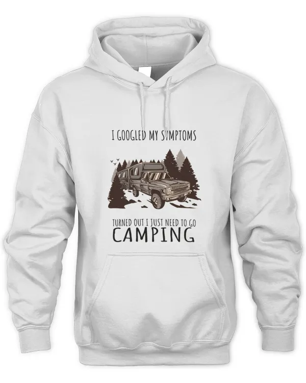 Camping  I googled my symptoms need to go camping88 T-Shirt