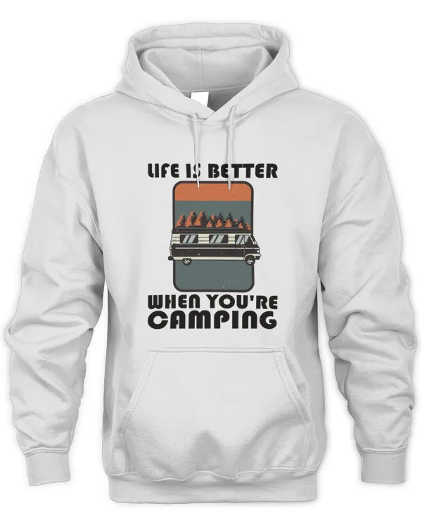 Camping  Life is better when youre camping T-Shirt