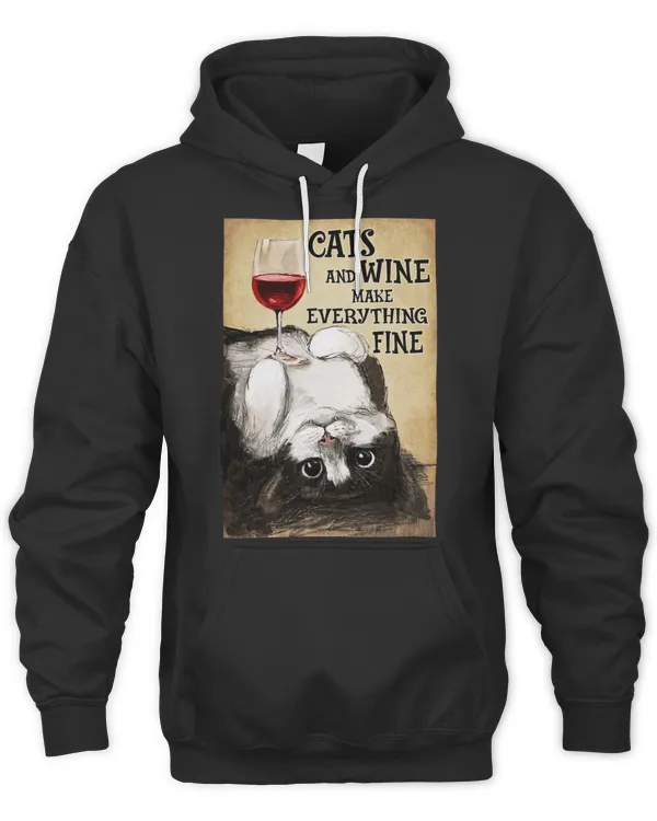 Cats and wine make everything fine cat lover T-Shirt