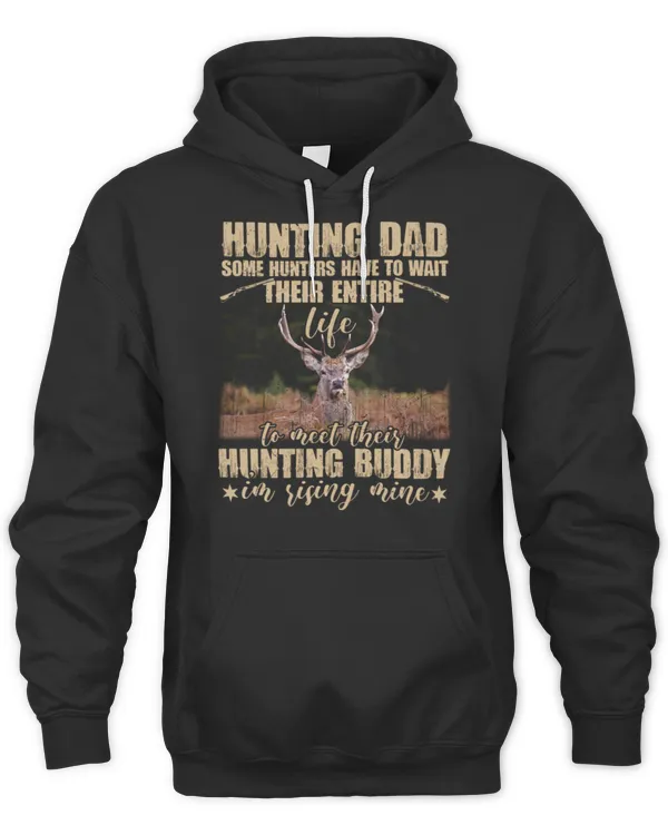 I'm Raising My Hunting Buddy Funny Father's Day T-Shirt
