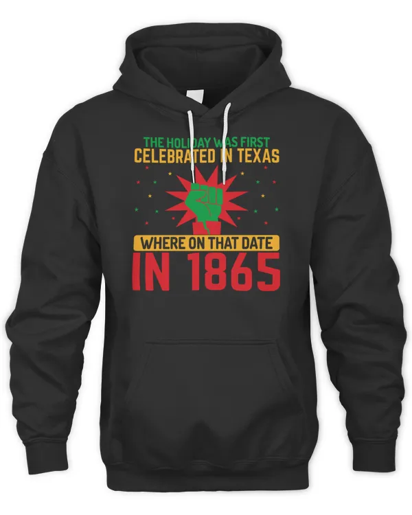 The Holiday Was First Celebrated in Texas - Afro Juneteenth T-Shirt