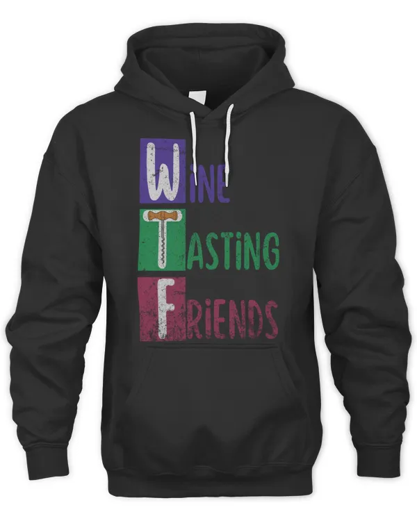Wine Tasting Friends, WTF. T-Shirt