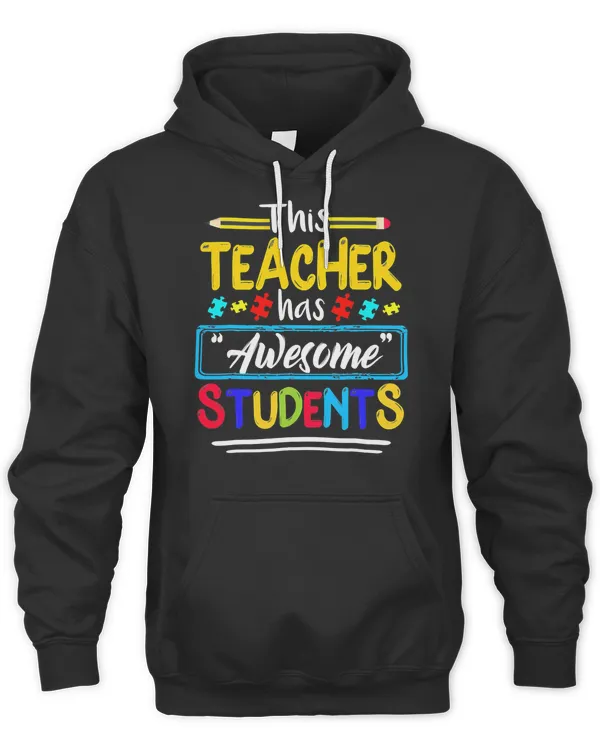 Autism Awareness THIS Teacher HAS AWESOME STUDENTS T-Shirt