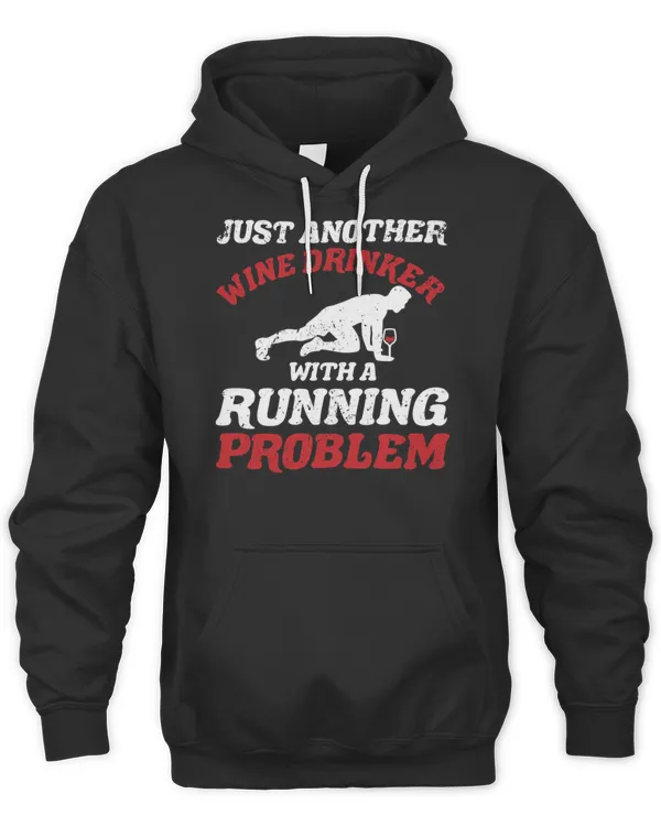 Just Another Wine Drinker With A Running Problem T-Shirt
