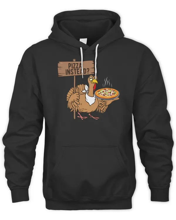 Pizza Instead Thanksgiving Turkey Funny Save The Bird T-Shirt