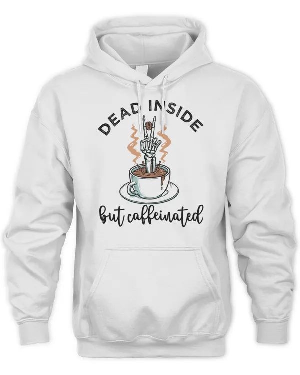Dead Inside But Caffeinated Skeleton 629 Shirt