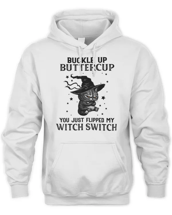 Cat Buckle Up Buttercup You Just Flipped My Witch Switch Halloween T-Shirt