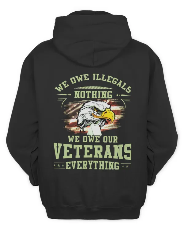WE OWE ILLEGALS NOTHING - WE OWE OUR VETERANS  EVERYTHINGS v9 (6)