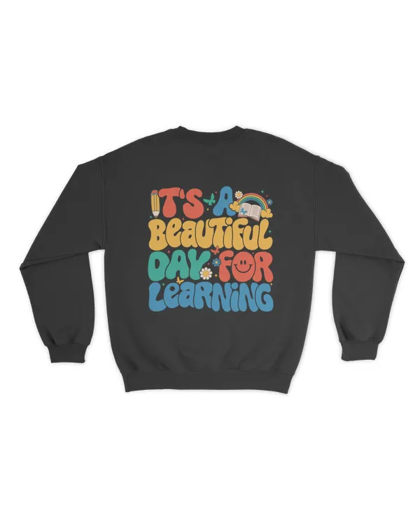 It's a beautiful day for learning shirt