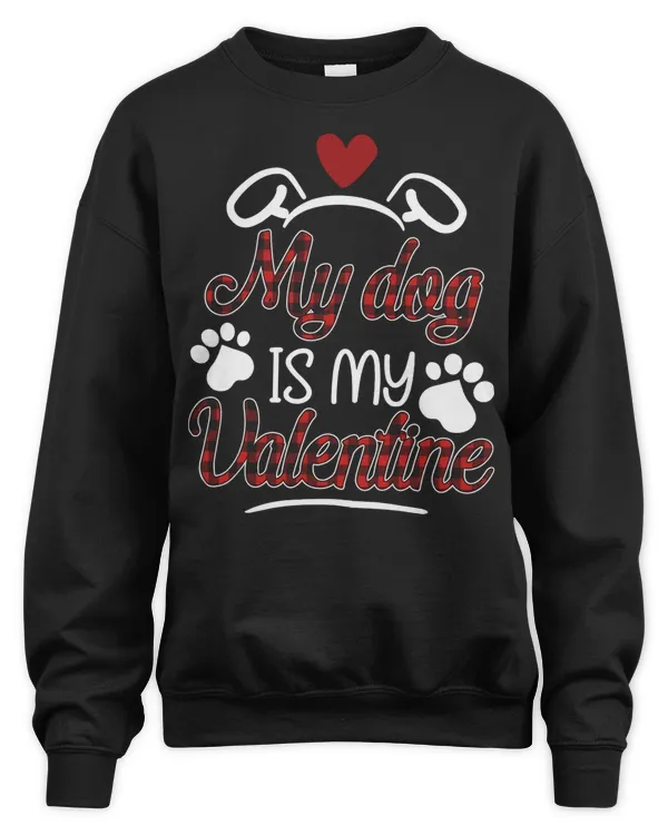 My Dog Is My Valentine Shirts