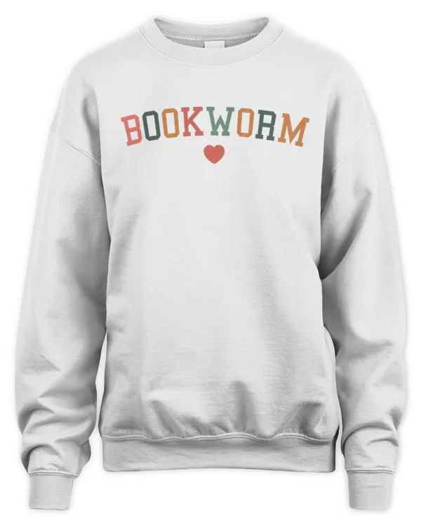 Bookworm Sweatshirt, Bookish Sweatshirt, Book Lovers Shirt, Teacher Book Lovers