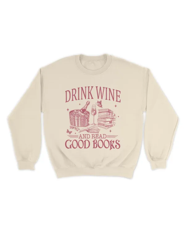 Drink wine and read good books shirt