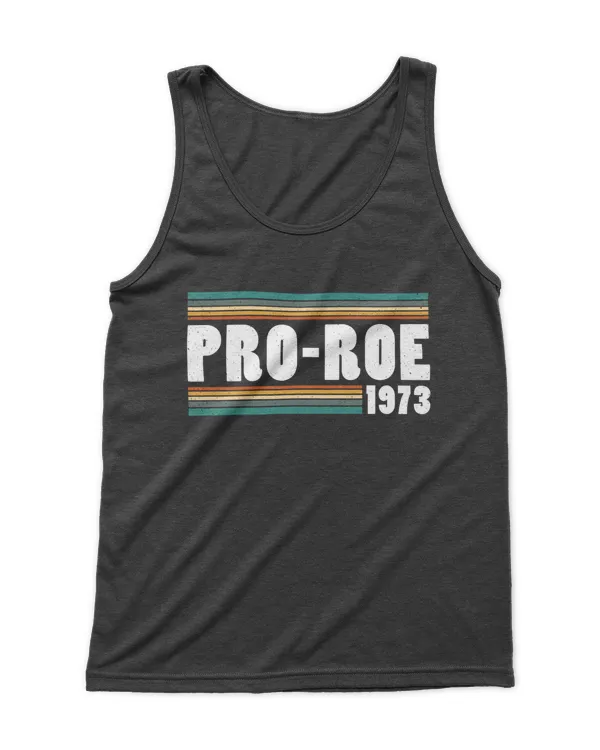 Pro Roe Since 1973 Vintage Retro Roe V Wade T-Shirt