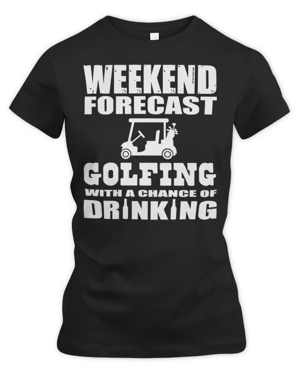 Golf Weekend Forecast Golfing with a chance of drinking 32 golfer