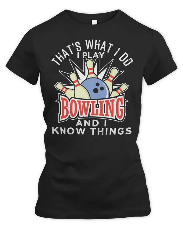 Bowling Bowl And I Know Things 260 Bowling Ball