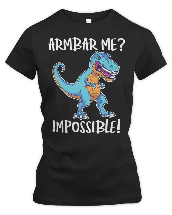 Dinosaur Dino Armbar Me Impossible T Rex Dinosaur Jiu Jitsu Funny Karate Martial Arts T Rex Saurus