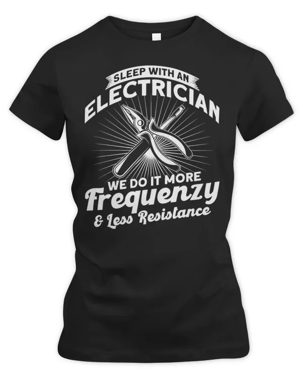 Electrician Electrical Sleep With An Electrician We Do It More Frequenzy 123 Electric Engineer