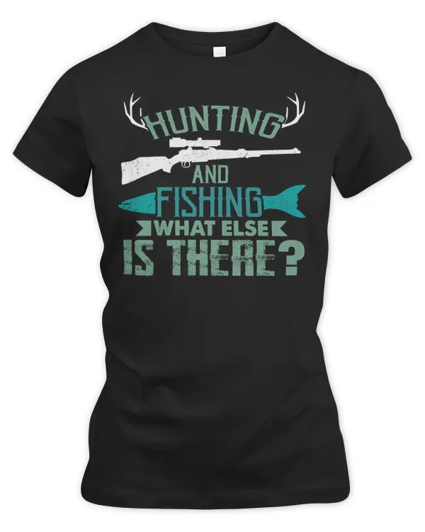 Hunting Hunt And Fishing What Else Is There 310 Hunter