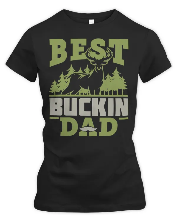 Hunting Hunt Best Buckin Dad Fathers Day 68 Hunter