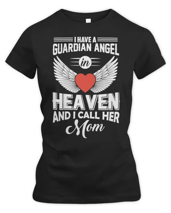 Mother Grandma I Have A Guardian Angel In Heaven And I Call Her Mom 416 Mom Grandmother