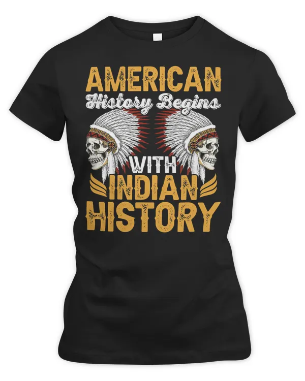Native American Indigenous History Begins With Native History Vintage Indian16 Indigenous