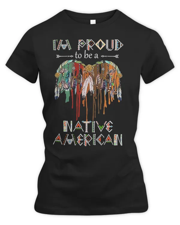 Native American Indigenous Im Proud To Be A Native American40 Indigenous American
