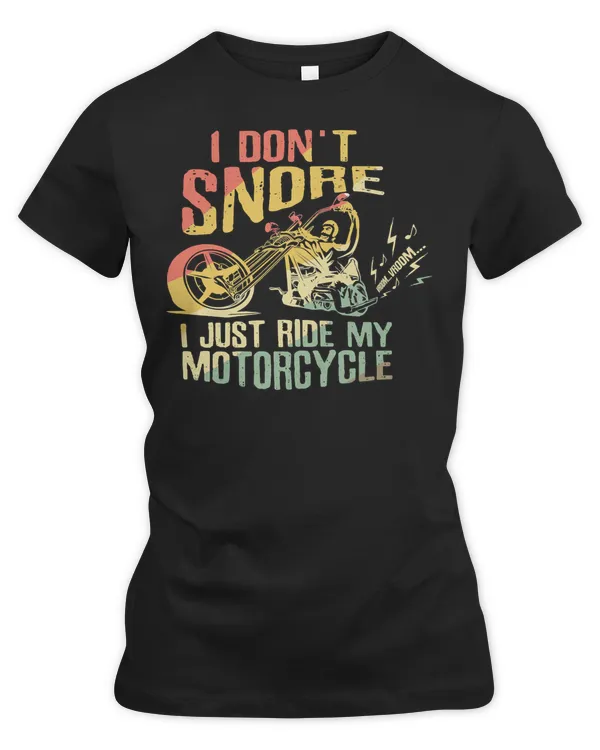 Racing Racer I dont snore I just ride my motorcycle in my dreams Race Speed