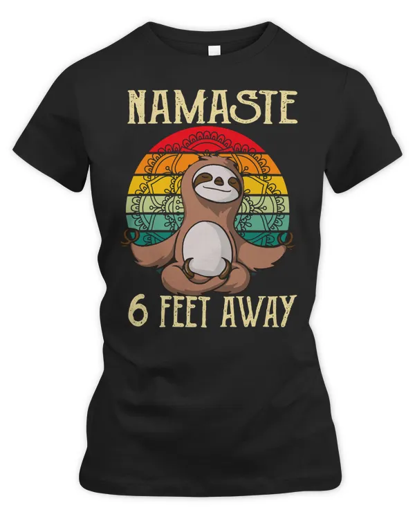 Sloth Lover Sloths Yoga Namaste 6 Feet Away Meditation Funny42 Loves Sloths