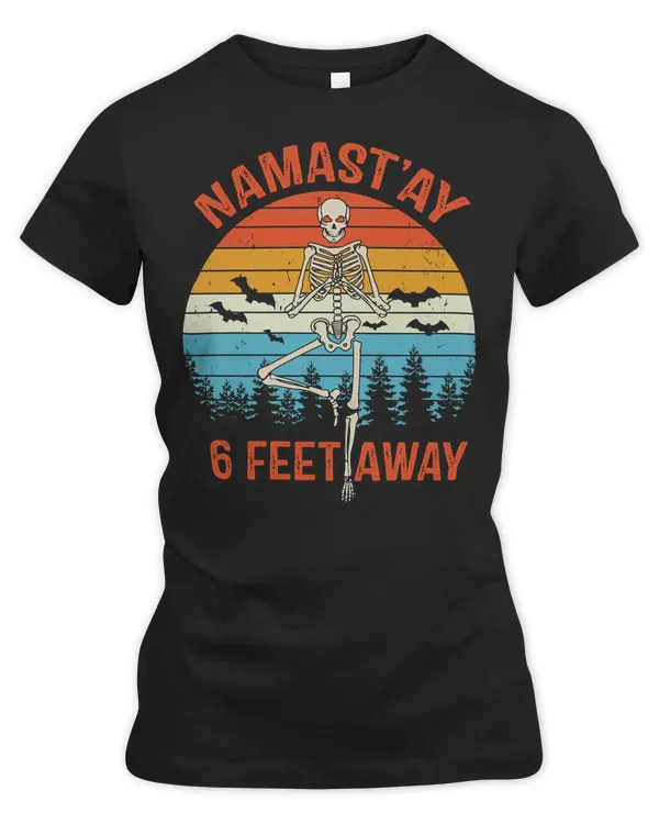 Yoga Funny Skeleton Yoga Halloween Namastay 6 Feet Away namaste meditate