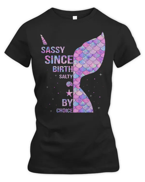 Mermaid CuteUnicorn Lovers Birthday GirlSassy Salty Graduation Mothers Day T T sea