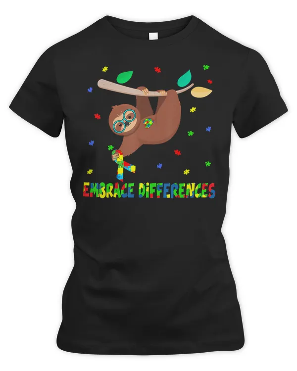 Sloth Embrace Differences Sloth Sloth Autism Awareness Sloth Lazy Cute Slow Funny