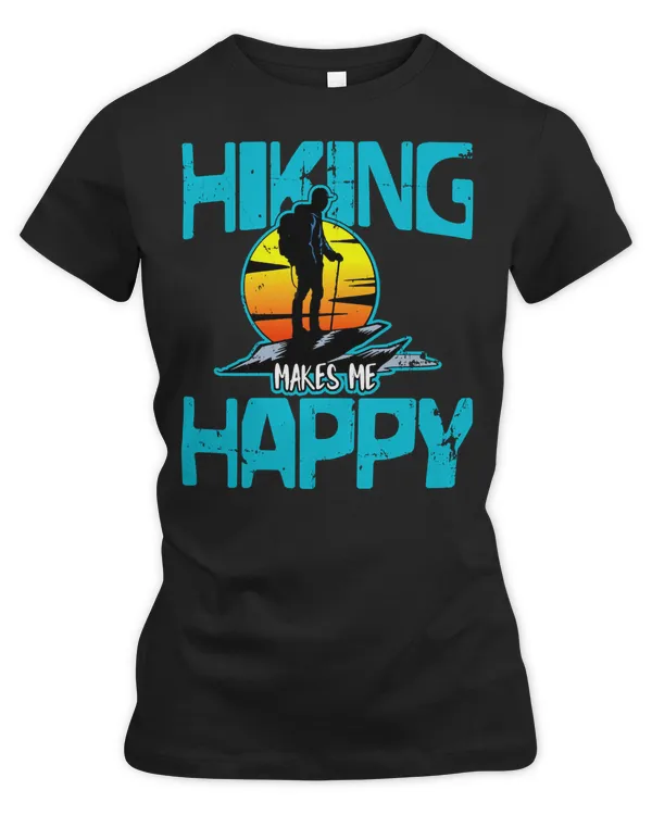 Hiking Mountain Best Day HikerIdea Hiking Makes Me Happy 161 Hiker Camping