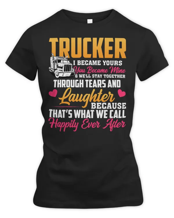 Truck Trucker And Well Stay Together Through Tears And Laughter family quote164 Driver Truckin