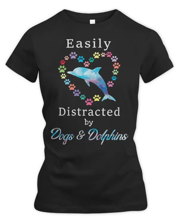 Dolphin Funny Easily Distracted by Dogs and Dolphins Dog Mom 185 Ocean