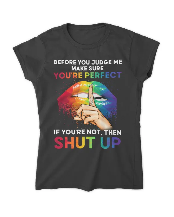 LGBT If You_re Not Then Shut Up