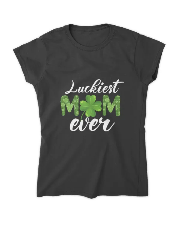 RD Luckiest Mom Ever Matching St Patty's Day Shirt for Women Shirt