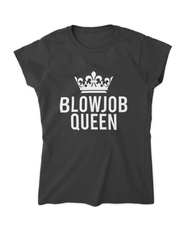 Blowjob Queen For Women Adult Rude Humor Gift