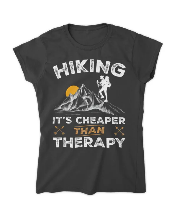 Hiking - Hiking It's Cheaper Than Therapy Woman T-Shirt