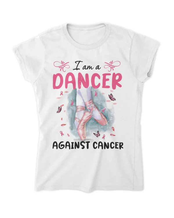 Breast Cancer I Am A Dancer Against Cancer
