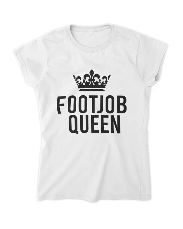 Foot Job Queen For Women Adult Rude Humor Gift 2